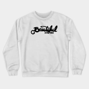 Beautiful Struggle Crewneck Sweatshirt